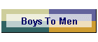 Boys To Men